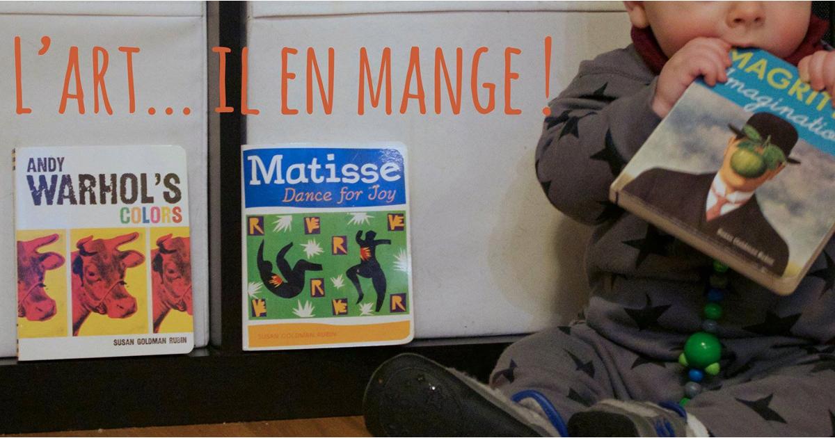 Des livres d'art pour bébé – L'art accessible même aux grugeurs de livres!