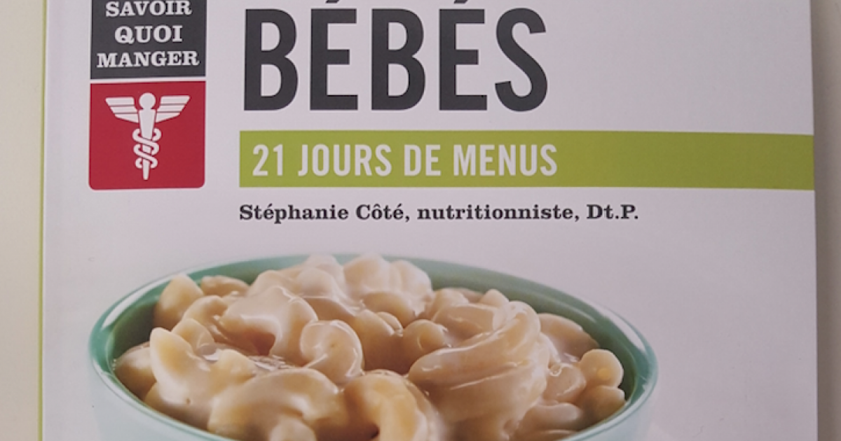 Bébé : 21 jours de menus, un livre pour démythifier l'alimentation de vos petits!