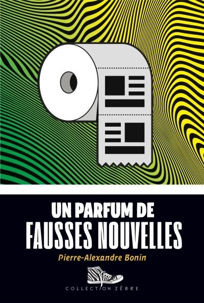 Un parfum de fausses nouvelles, par Pierre-Alexandre Bonin