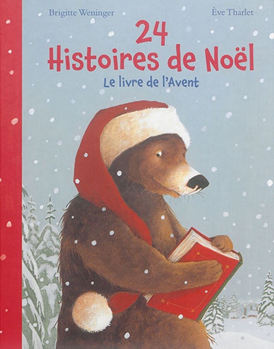 24 histoires de Noël: le livre de l'Avent