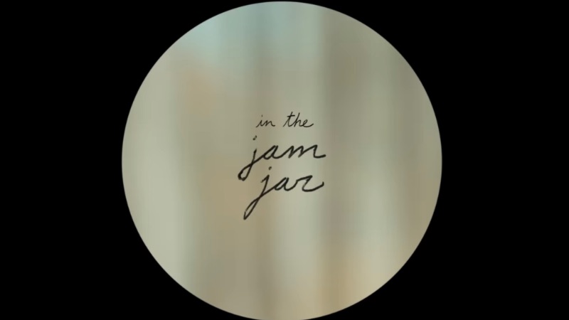 Plein(s) Écran(s): In the Jam Jar